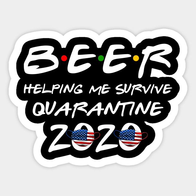 Beer Helping Me Survive Quarantine 2020 Gift Oktoberfest Sticker by hardyhtud